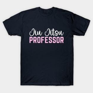 Jiu-Jitsu Professor Application Day Martial Arts Professor T-Shirt